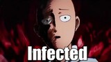 One punch man (AMV) - Infected [sickick]