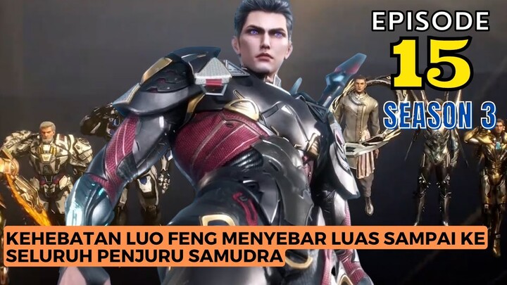 LUAR BIASAAA !!! Kehebatan Luo Feng Menyebar Di Seluruh Samudra