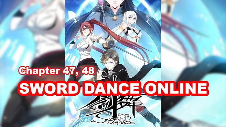 Sword Dance Online chapter 47, 48 Bahasa Indonesia