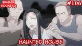 Haunted House | #106 | Bahasa Indonesia
