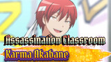 Assassination Classroom|Karma Akabane AMV Epik