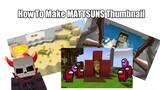 How To Make A Thumbnail Like MATTSUN Does | Blockman Go Blocky Mods