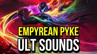 Empyrean Pyke Ult Sounds | League of Legends