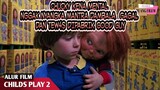 CHUCKY KENA MENT4L TERNYATA MANTR4 DAMBALA BISA GAGAL|ALUR CERITA FILM