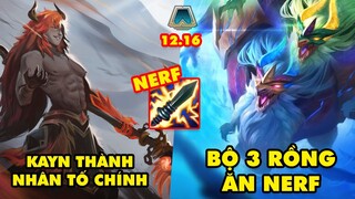 TOP 5 thay đổi cực HOT trong Đấu Trường Chân Lý 12.16: Kayn thành nhân tố chính, Nerf bộ 3 Rồng Thần