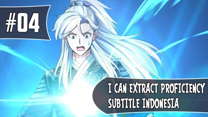 I Can Extract Proficiency Chapter 04 Sub Indo (Bahasa Indonesia)