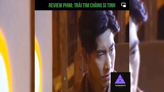 Tóm tắt phim: Trái tim chàng si tình p2 #reviewphimhay