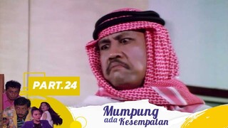 Disamper Om | Mumpung Ada Kesempatan Part 24