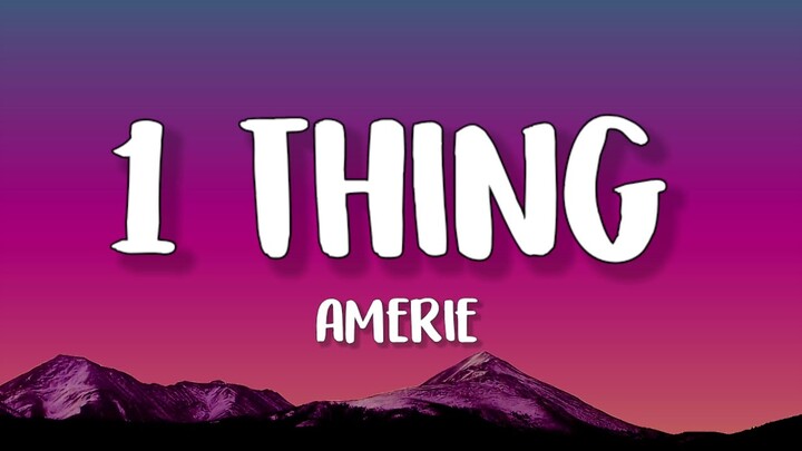 Amerie - 1 Thing (Lyrics)