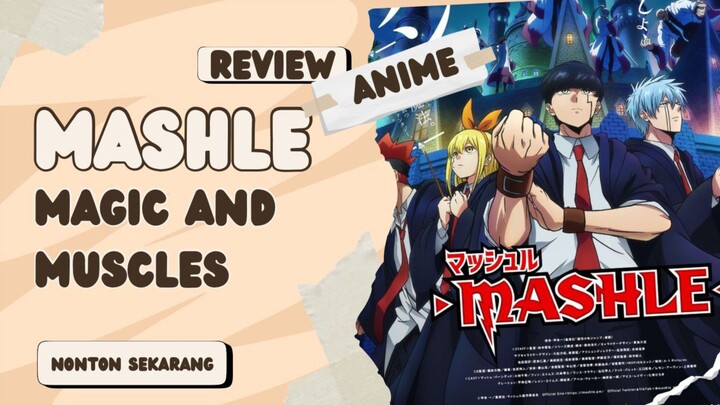 Review Anime : Mashle [Magic and Muscles]