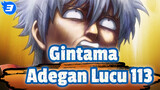 Gintama | Adegan Sangat Lucu di Gintama (113)_3