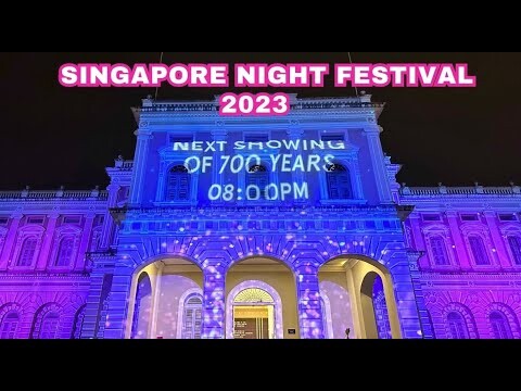 Singapore Night Festival 2023 | Night Lights Installations | Projection Mappings | Live Performances