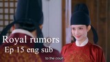 royal rumors ep 15 eng sub.720p
