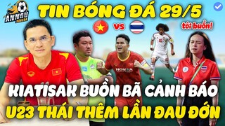 Nhận Định Sớm Trận U23 VN Vs U23 Thái Lan Ngày 2/6, Kiatisak Nói Lời Gan Ruột Cực Hay | NHM Vỡ Òa