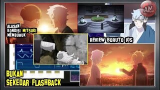 Bukan Sekedar Flashback | Review Boruto 105 | Alasan Tubuh Mitsuki memburuk