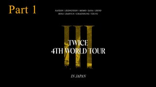 2022 Twice 4Th World Tour 'III' In Japan Part 1