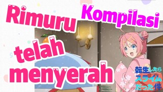 [Slime]Kompilasi | Rimuru telah menyerah