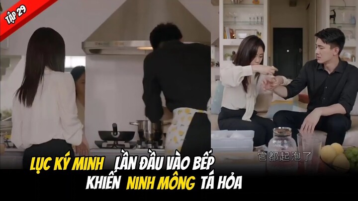 Xin Gọi Tôi Là Tổng Giám Tập 29 - Lục Ký Minh Lần đầu vào bếp, khiến Ninh Mông tá hỏa.