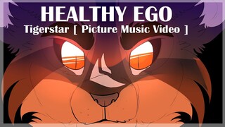 HEALTHY EGO [ Tigerstar PMV ]