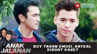 BOY TAHAN EMOSI, HAYKAL DIBUAT KAGET - ANAK JALANAN 664