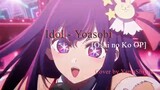[Oshi no Ko OP] Idol by Yoasobi / Cover by YamaShiyuu