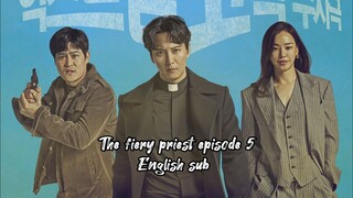 The fiery priest episode 5 English sub