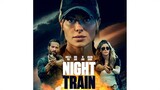 Night Train 2023 full movie