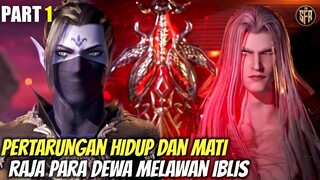 PERTARUNGAN HIDUP DAN M4TI DEWA MELAWAN IBLIS - Aur Cerita Donghua WU GENG JI SEASON 4 PART 1