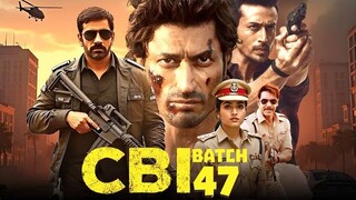 CBI 47 | Vidyut Jamwal Teja | New Bollywood Action Movie | Blockbuster Action Movie