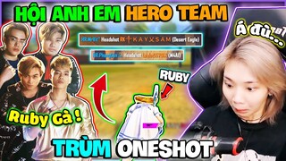 Ruby Bất Ngờ Khi Thấy “ Hội Anh Em HERO TEAM “ Hoá Trùm ONESHOT Trong Tử Chiến ?