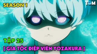 Nhiệm Vụ Tối Thượng Nhà Yozakura | SS1: Tập 25 | Anime: Mission - Yozakura Family