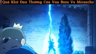 Quá khứ đau thương của vua Boss vs Mỉancho#3