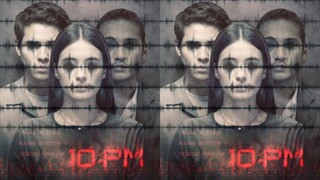 10 PM SEASON 1 EPISODE 4