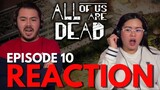 ALL OF US ARE DEAD Episode 10 REACTION! | 1X10 | Korean Zombies |  지금 우리 학교는 | Jigeum Uri Hakgyoneun
