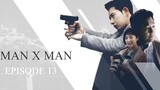 Man to Man Episode 13 Tagalog Dubbed