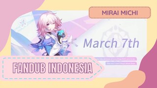 FANDUB BAHASA INDONESIA | March 7th - "Ayo foto-foto!"