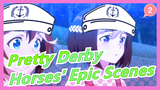 [Pretty Derby/MAD] Horses' Epic Scenes - Shui Shou (Sailor)_2