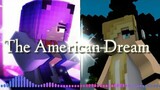 Minecraft Song The American Dream lessend To The Music With Girl EnderDragon And Psycho Girl.