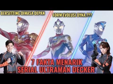 DECKER ULTRA DARI MASA DEPAN || 7 FAKTA MENARIK SERIAL ULTRAMAN DECKER