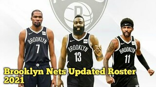 Brooklyn Nets Updated Roster 2021