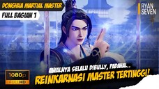 REINKARNASI‼️INI DIA, AWAL MULA PERJALANAN KING KINCEN🥶 - Martial Master #1