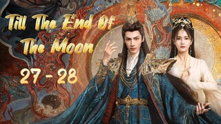 🌚🌙🌝 Episode 27 - 28