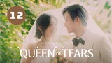 Tập 12 - Thuyết Minh| Queen of Tears - Nữ Hoàng Nước Mắt (Kim Ji Won & Kim Soo Hyun).