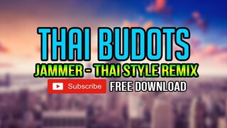 Jammer - Thai Budots 2020 Remix