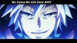 No Game No Life Zero AMV Hay nhất
