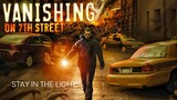 Vanishing On 7th Street|HD English Like & Subscribe🙏🏻