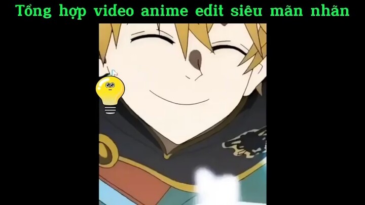 Anime edit siêu mãn nhãn#anime#edit#clip