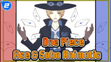 One Piece
Ace & Sabo Animatic_2