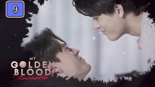 🇹🇭 My Golden Blood EP 9 ENG SUB