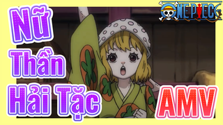 [Đảo Hải Tặc] AMV | Nữ Thần Hải Tặc